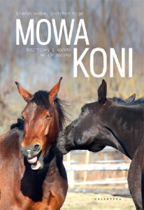 GALAKTYKA Książka Mowa koni. Rozmowy z końmi w ich języku